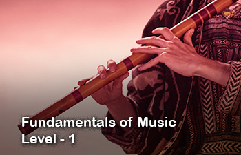Fundamentals of Music Level - 1